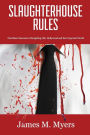 Slaughterhouse Rules: One Man's Success in Navigating Life, Hollywood, and the Corporate World