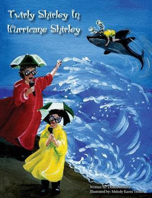 Twirly Shirley In Hurricane Shirley