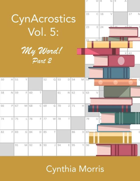 CynAcrostics Volume 5: My Word! Part 2