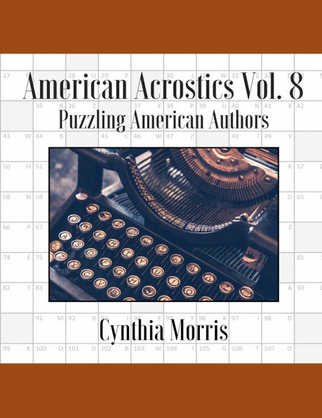American Acrostics Volume 8: Puzzling American Authors