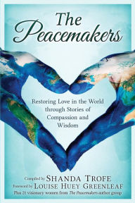 Title: The Peacemakers, Author: Shanda Trofe