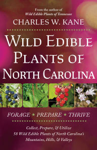 Title: Wild Edible Plants of North Carolina, Author: Charles W. Kane