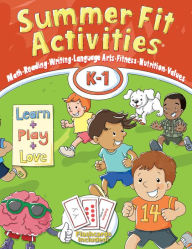 Title: Summer Fit Activities, Kindergarten - First Grade, Author: Kelly Terrill