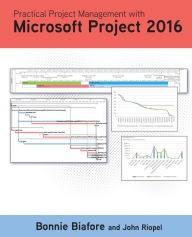 Title: Practical Project Management with Microsoft Project 2016, Author: Jonathan Peters