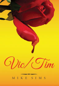 Title: Vic/Tim: (Hardcover and eBook - English), Author: Mike Sims