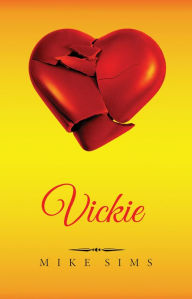 Title: Vickie: (Hardcover and eBook - English), Author: Mike Sims