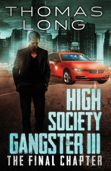 High Society Gangster III: The Final Chapter