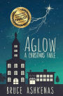 Aglow: A Christmas Fable