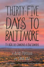 Thirty Five Days to Baltimore: 35 Dais De Camina A Baltimore