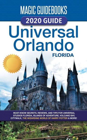 Magic Guidebooks 2020 Universal Orlando Florida Guide