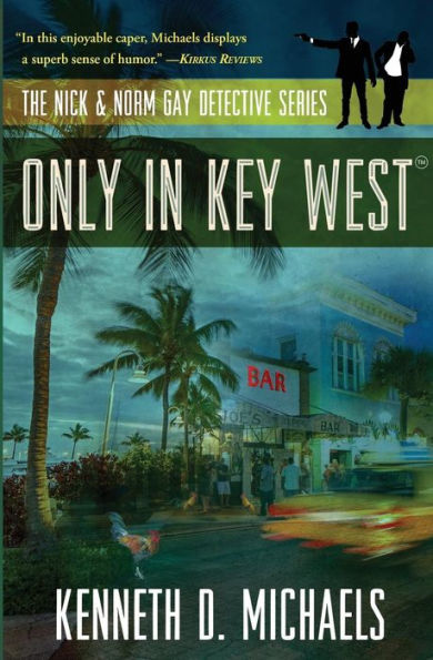 Only in Key West: The Nick & Norm Gay Detective Series