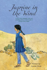Title: Jasmine in the Wind, Author: Ayesha Desai
