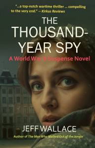 Title: The Thousand-Year Spy, Author: Jeff Wallace