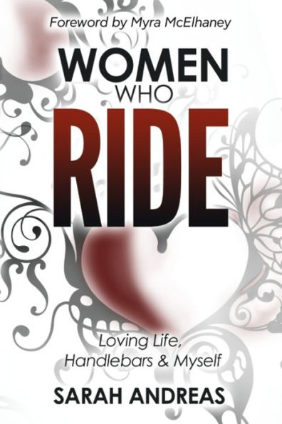 Women Who Ride: Loving Life, Handlebars and Myself