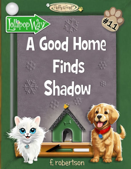 A Good Home Finds Shadow