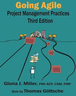 Going Agile Project Management Practices Third Edition