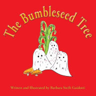 Title: The Bumbleseed Tree, Author: Barbara Swift Guidotti