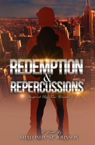 Title: Redemption & Repercussions, Author: Shayde