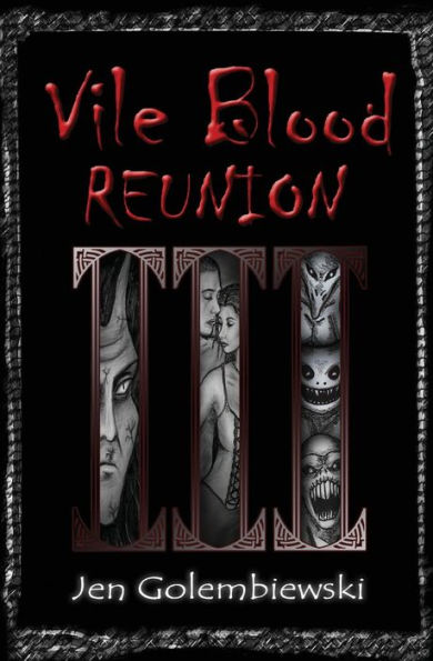 Vile Blood 3: Reunion
