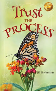 Title: Trust the Process, Author: Jill Bachmann