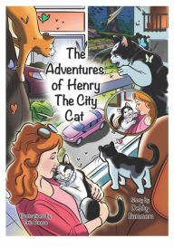 Title: The Adventures of Henry the City Cat: The Apartment, Author: Debby A Summers