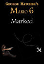 Mario 6: Marked