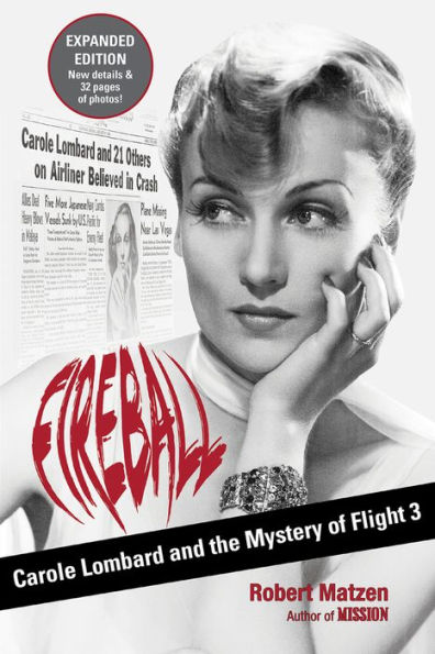 Fireball: Carole Lombard and the Mystery of Flight 3