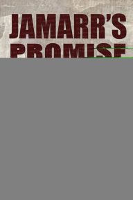 Title: Jamarr's Promise: A True Story of Corruption, Courage, And Child Welfare, Author: Kristin I. Morris