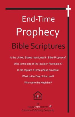 End Time Prophecy Bible Scriptures By Housefromheaven Christian Publishing Paperback Barnes Noble