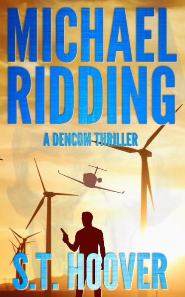 Michael Ridding: A DenCom Thriller