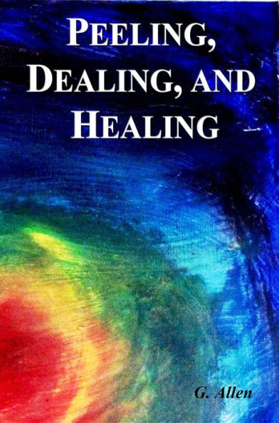 Peeling, Dealing, and Healing