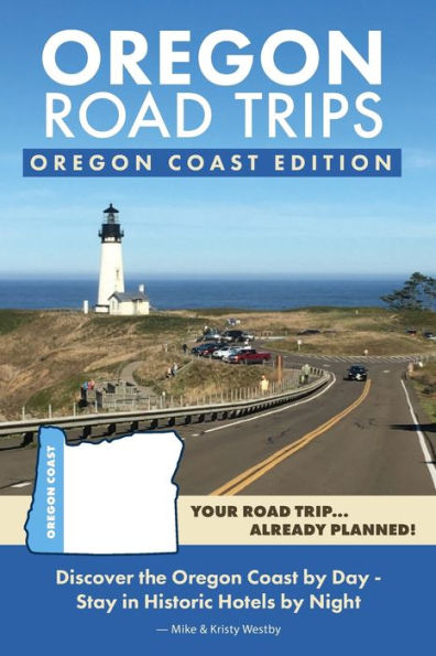 Oregon Road Trips - Oregon Coast Edition