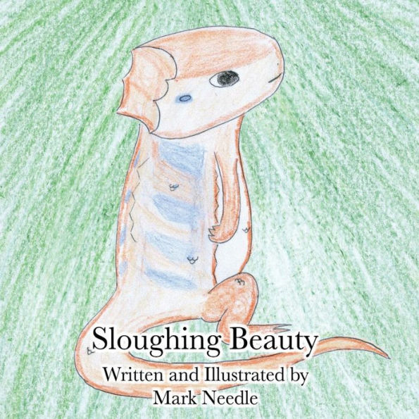 Sloughing Beauty