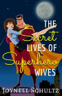 The Secret Lives of Superhero Wives