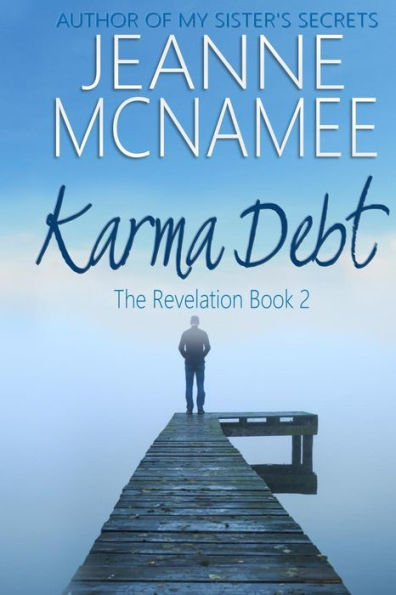 Karma Debt: The Revelation, Book 2