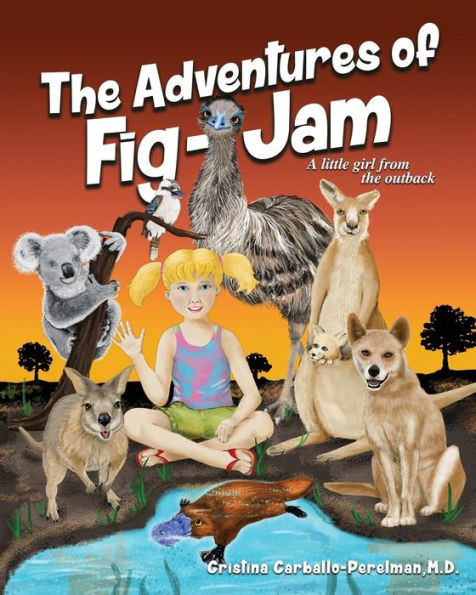 the Adventures of FIG-JAM: a Little Girl from Outback