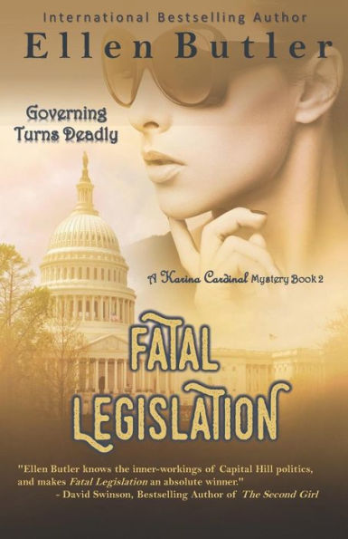 Fatal Legislation: Karina Cardinal Mystery Book 2