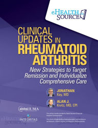 Title: Clinical Updates in Rheumatoid Arthritis: New Strategies to Target Remission and Individualize Comprehensive Care, Author: Jonathan Kay