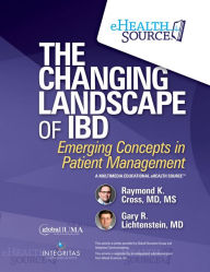 Title: The Changing Landscape of IBD: Emerging Concepts in Patient Management, Author: Raymond Cross