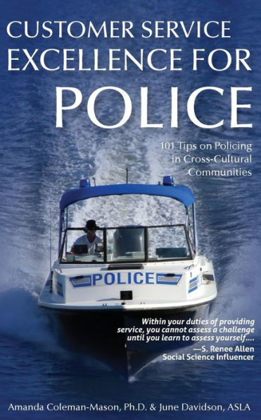 Customer Service Excellence for Police: 101 Tips on Policing Cross-Cultural Communities
