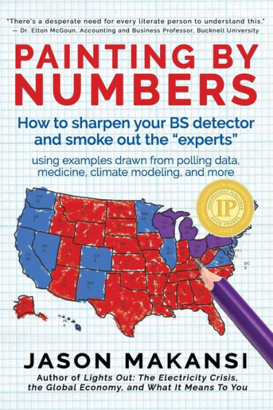 Painting By Numbers: How to sharpen your BS detector and smoke out the "experts"