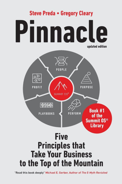 Pinnacle: Five Principles that Take Your Business to the Top of the Mountain