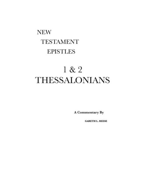 1 & 2 Thessalonians: A Critical & Exegetical Commentary