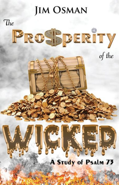 The Prosperity of the Wicked: A Study of Psalm 73