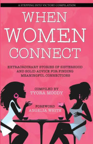 Title: When Women Connect, Author: Renee Spivey