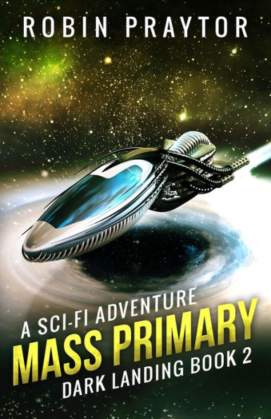 Mass Primary: A Space Adventure