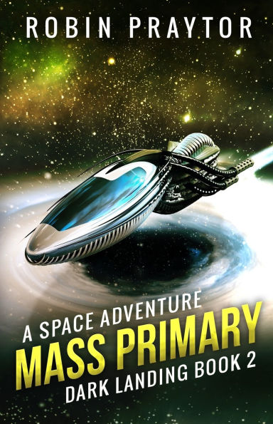 Mass Primary: A Space Adventure