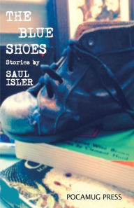 Title: The Blue Shoes, Author: Saul Isler