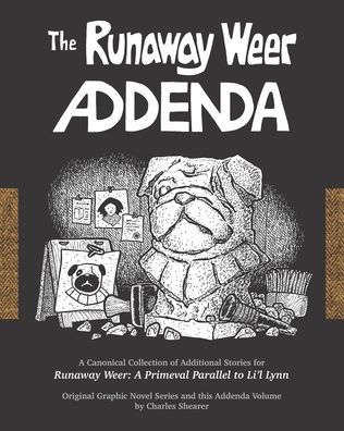 The Runaway Weer Addenda: A Canonical Collection of Additional Stories