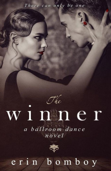 The Winner: A Ballroom Dance Novel